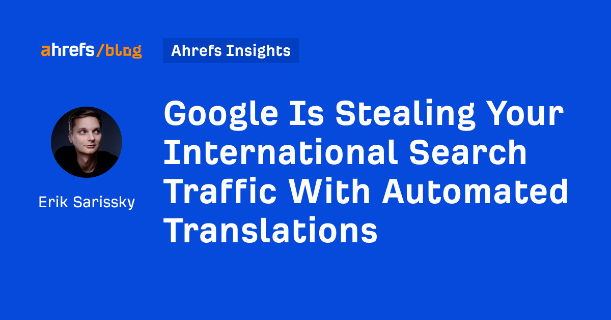 Google está robando su tráfico de búsqueda internacional con traducciones automatizadas